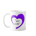 My Heart, Your Words Mug (purple)