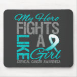 My Hero Fights Like a Girl Cervical Cancer mousepads