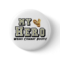 My Hero Wears Combat Boots! Button
