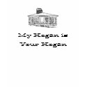 My Hogan is Your Hogan t-shirts by Sassypoon My Hogan is Your Hogan t-shirts
