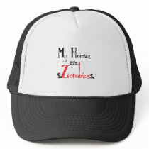 My Homies are Zombies hats