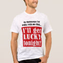 My horoscope tells me I'll get lucky tonight t-shirts