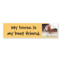 My horse is my best friend sticker bumper stickers by patcallum My horse is my best friend sticker bumper stickers