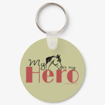 My Horse Is My Hero keychains