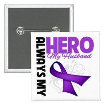 My Husband Always My Hero - Purple Ribbon Pinback Button