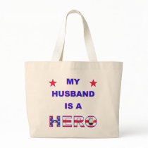My Husband Is A Hero Bags