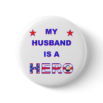 My Husband Is A Hero Pin