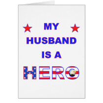 My Husband Is A Hero Card