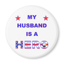 My Husband Is A Hero Fridge Magnet