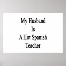 My Husband Is A Hot Spanish Teacher Poster