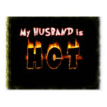 MY HUSBAND IS FLAMING HOT! POSTCARD