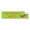 My Husband is HOT! bumper stickers