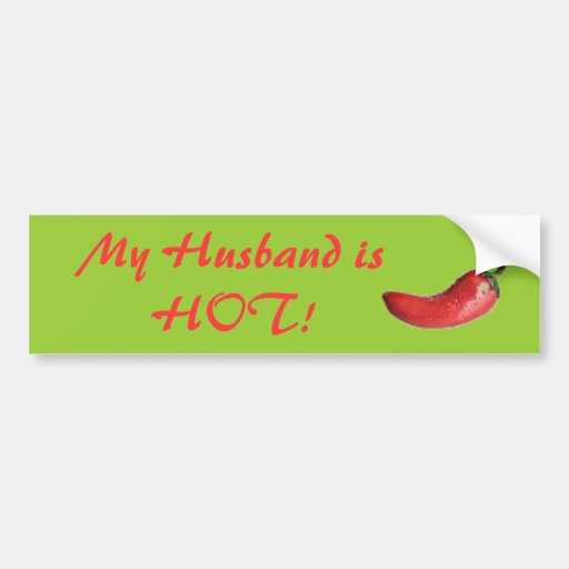 My Husband Is Hot Bumper Sticker Zazzle 6886