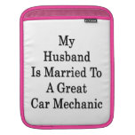 My Husband Is Married To A Great Car Mechanic iPad Sleeve