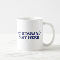 My husband is my hero mugs