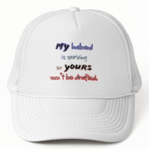 My husband is serving so yours won't be drafted! hats