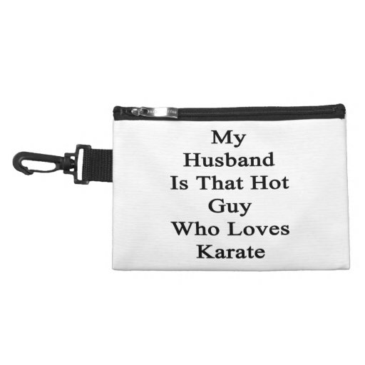 My Husband Is That Hot Guy Who Loves Karate Accessory Bag