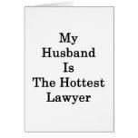 My Husband Is The Hottest Lawyer Greeting Cards