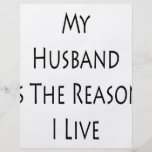 My Husband Is The Reason I Live Custom Flyer
