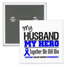 My Husband, My Hero Colon Cancer Pin