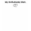 My Husband, My Hero w/back writing t-shirts by FireWives My Husband, My Hero w/back writing t-shirts