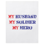 My husband, my soldier, my hero flyers