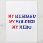My husband, my soldier, my hero flyers