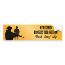 My Husband Protects Your Freedon (Army Wife) bumper stickers