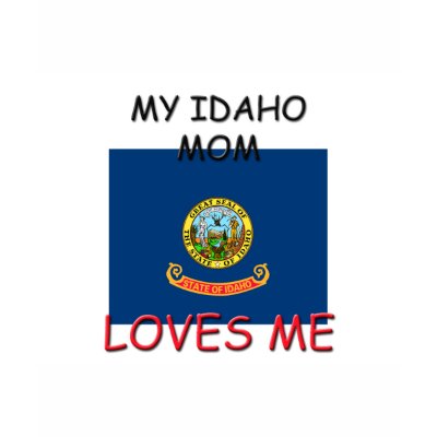 My Idaho Mom Loves Me T Shirts by flagshirt
