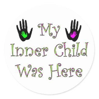 My Inner Child Was Here Round Sticker