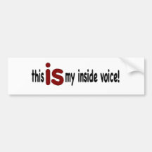 My Inside Voice Bumper Stickers