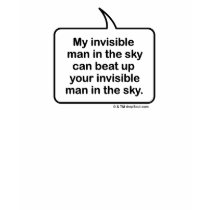 My invisible man in the sky can beat up... t-shirts by dropsoul My invisible man in the sky can beat up... t-shirts