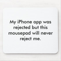 My iPhone app was rejected but this mousepad wi...
