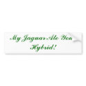 My Jaguar Ate Your Hybrid! bumper stickers by BIRDMAN72 My Jaguar Ate Your Hybrid! bumper stickers