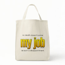 My Job... bags