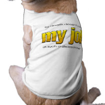 My Job... pet clothing
