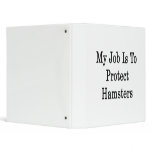 My Job Is To Protect Hamsters Binders