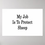 My Job Is To Protect Sheep Poster