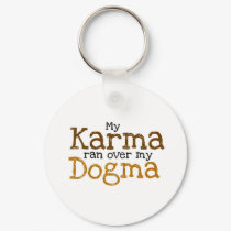 My Karma ran over my Dogma keychains