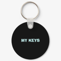 MY KEYS keychains