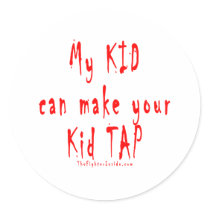 My kid can make your kid tap out stickers