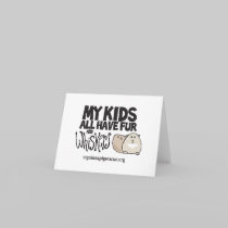My Kids All Have Fur and Whiskers Notecard cards