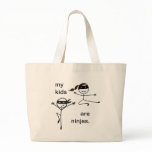 My Kids are Ninjas. bags