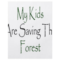 My Kids Are Saving The Forest flyers by Supernova23 My Kids Are Saving The Forest flyers