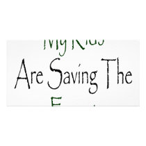 My Kids Are Saving The Forest photo cards by Supernova23 My Kids Are Saving The Forest photo cards