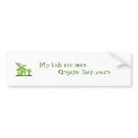 My Kids.... bumper stickers