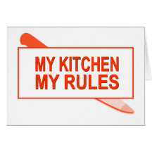 Kitchen Design Rules on My Kitchen  My Rules  Fun Design For Kitchen Boss Card