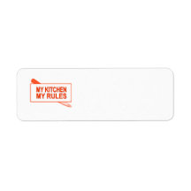 My Kitchen. My Rules. Fun Design for Kitchen Boss Return Address Label