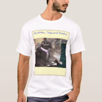 My kitties....Tess and Sheeba t-shirts