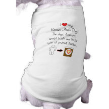 My Korean Jindo Dog Loves Peanut Butter Pet Clothing